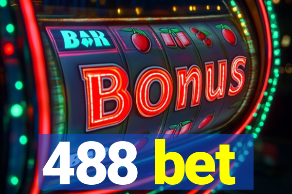 488 bet